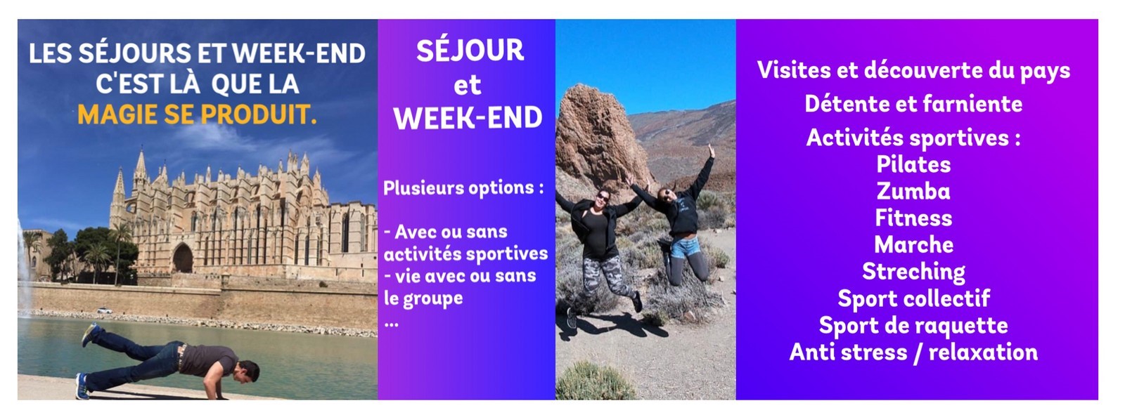 Séjour et Week End